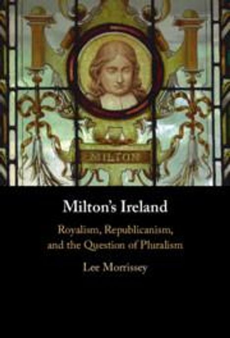 Lee Morrissey: Milton's Ireland, Buch