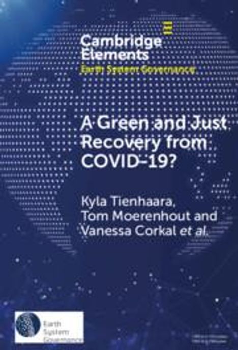 Kyla Tienhaara: A Green and Just Recovery from Covid-19?, Buch