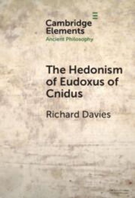 Richard Davies: The Hedonism of Eudoxus of Cnidus, Buch