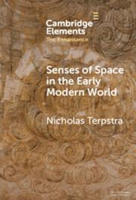 Nicholas Terpstra: Senses of Space in the Early Modern World, Buch