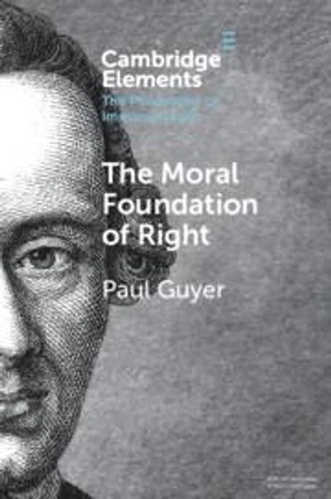 Paul Guyer: The Moral Foundation of Right, Buch