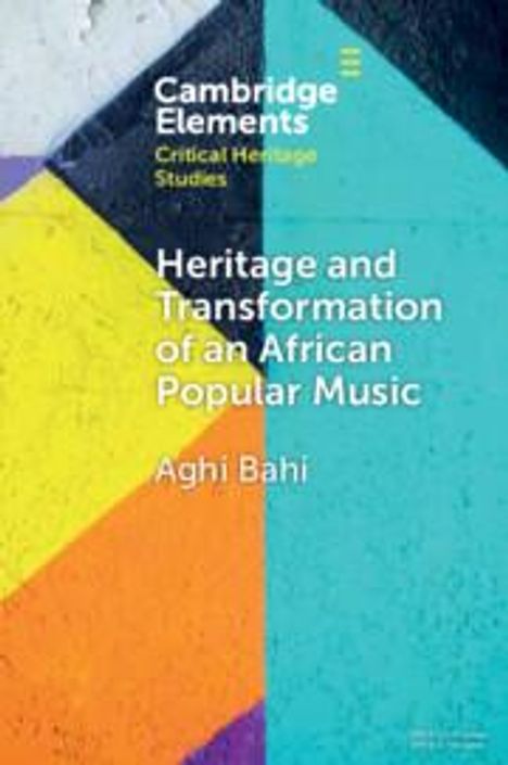 Aghi Bahi: Heritage and Transformation of an African Popular Music, Buch