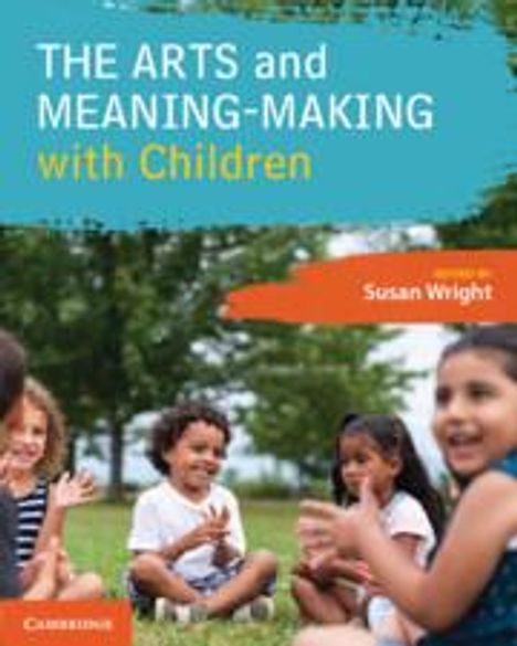 The Arts and Meaning-Making with Children, Buch