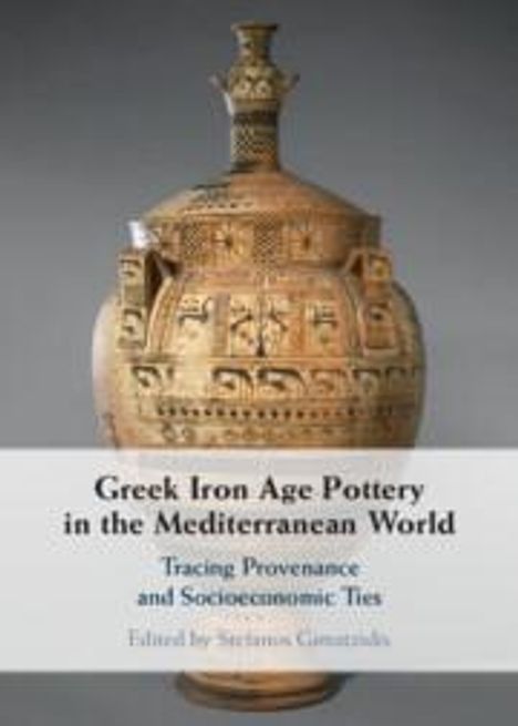 Greek Iron Age Pottery in the Mediterranean World, Buch