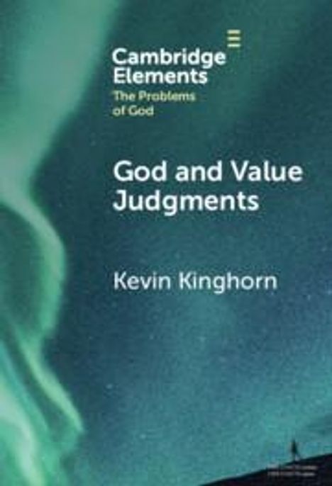 Kevin Kinghorn: God and Value Judgments, Buch