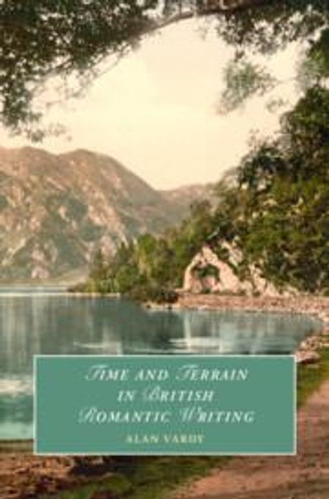 Alan Vardy: Time and Terrain in British Romantic Writing, Buch