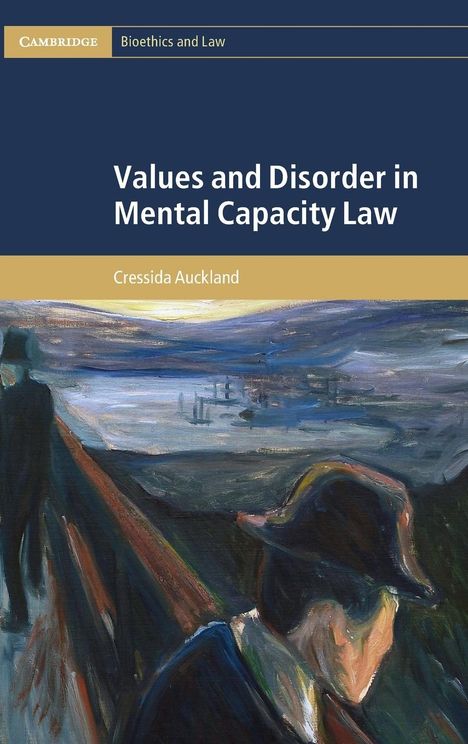 Cressida Auckland: Values and Disorder in Mental Capacity Law, Buch