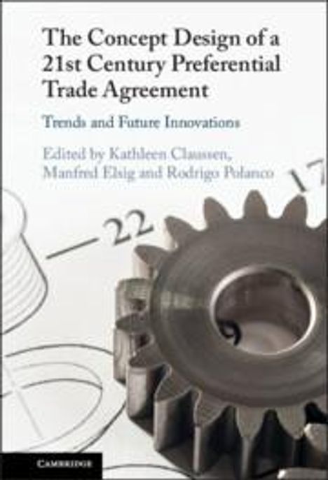 The Concept Design of a Twenty-First Century Preferential Trade Agreement, Buch