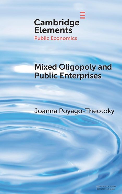 Joanna Poyago-Theotoky: Mixed Oligopoly and Public Enterprises, Buch