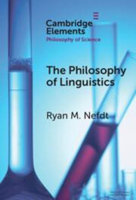 Ryan M. Nefdt: The Philosophy of Linguistics, Buch