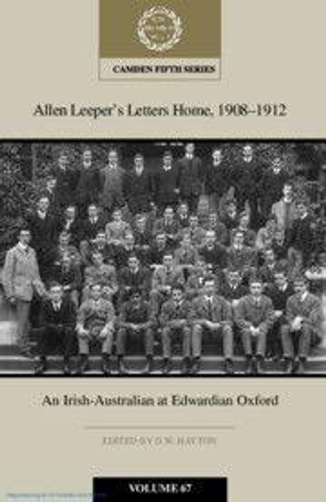 Allen Leeper's Letters Home, 1908-1912: An Irish-Australian at Edwardian Oxford: Volume 67, Buch