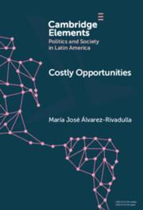 María José Álvarez-Rivadulla: Costly Opportunities, Buch