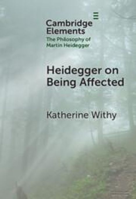 Katherine Withy: Heidegger on Being Affected, Buch