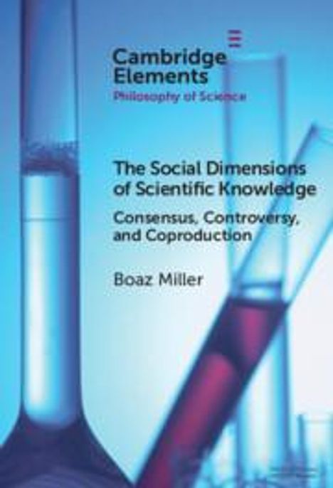 Boaz Miller: The Social Dimensions of Scientific Knowledge, Buch