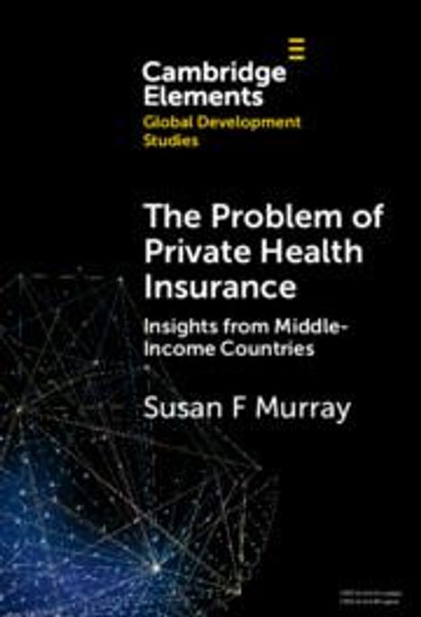 Susan F Murray: The Problem of Private Health Insurance, Buch