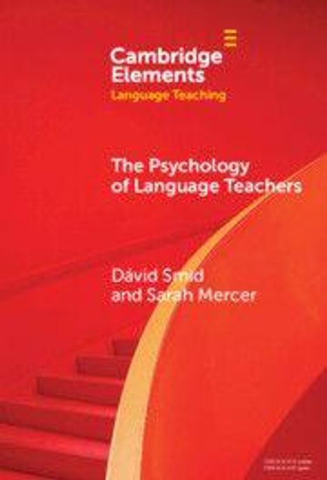 Logo: Cambridge Elements, Language Teaching. Titel: The Psychology of Language Teachers. Autoren: Dávid Smid, Sarah Mercer.