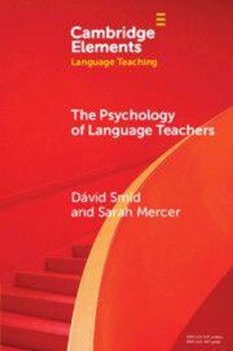 "Cambridge Elements Language Teaching, The Psychology of Language Teachers, David Smid and Sarah Mercer. Roter Treppenhintergrund."