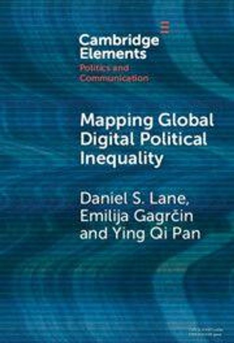 "Mapping Global Digital Political Inequality" von Daniel S. Lane, Emilija Gagrčin, Yingqi Pan. Hintergrund: Blaues Muster.