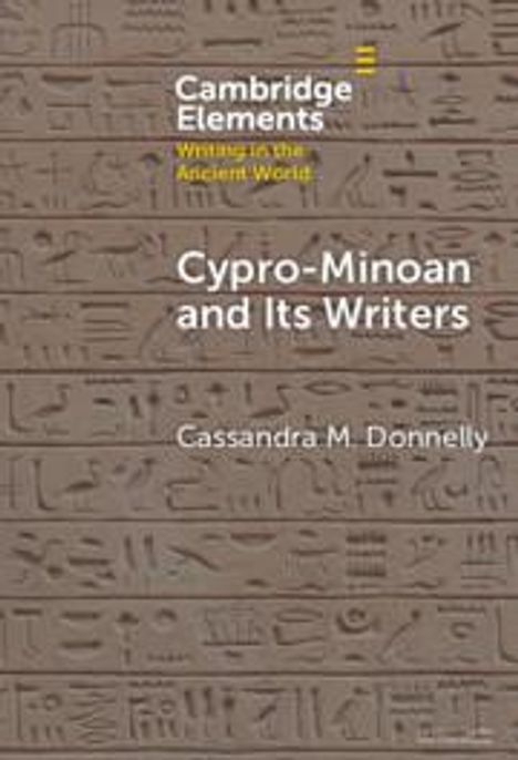 Cassandra M. Donnelly: Cypro-Minoan and Its Writers, Buch