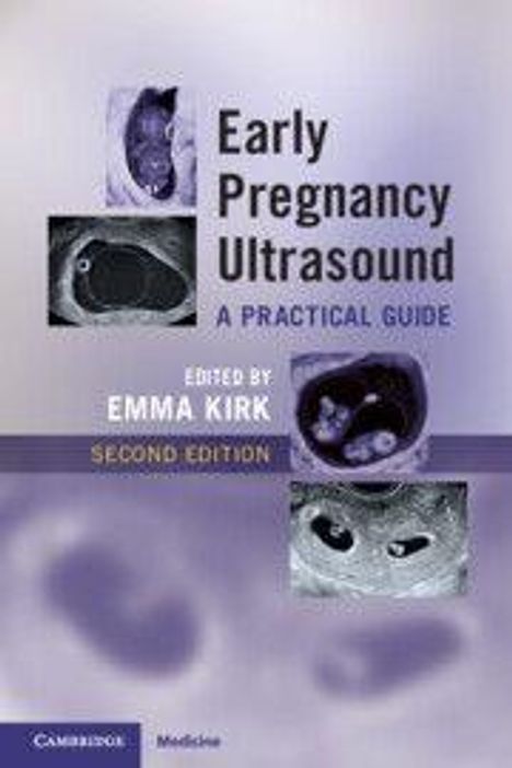 "Early Pregnancy Ultrasound: A Practical Guide", herausgegeben von Emma Kirk, zweite Edition. Cover mit Ultraschallbildern.