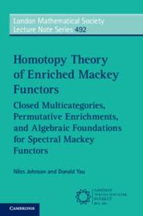 Donald Yau: Homotopy Theory of Enriched Mackey Functors, Buch