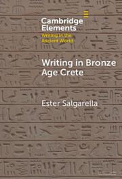 Ester Salgarella: Writing in Bronze Age Crete, Buch