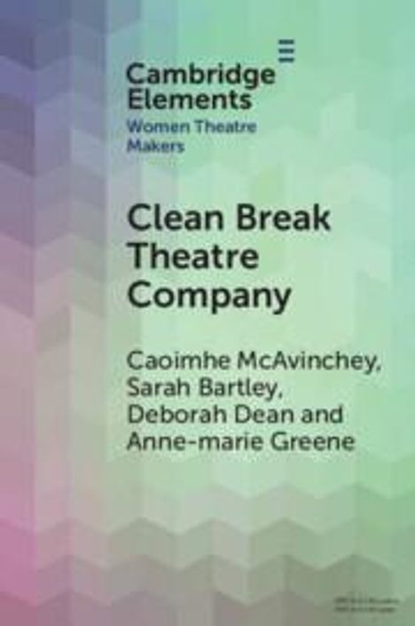 Anne-Marie Greene: Clean Break Theatre Company, Buch