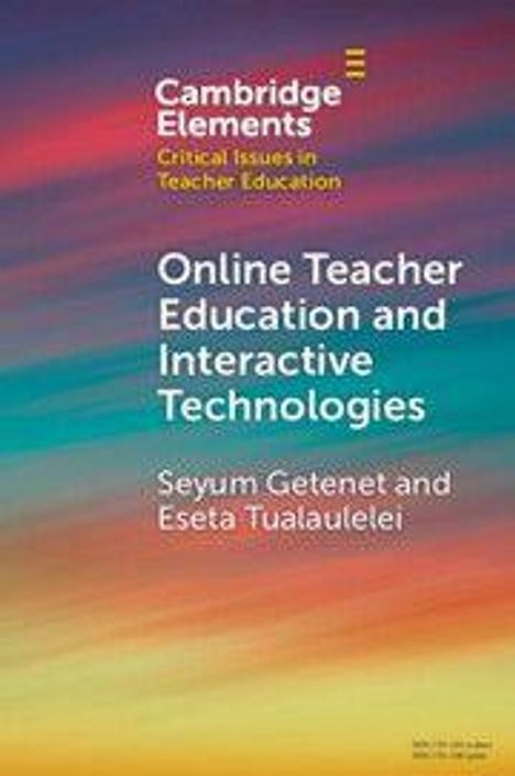 "Online Teacher Education and Interactive Technologies", Autoren: Seyum Getenet, Eseta Tualaulelei. Farbhintergrund mit Streifen.