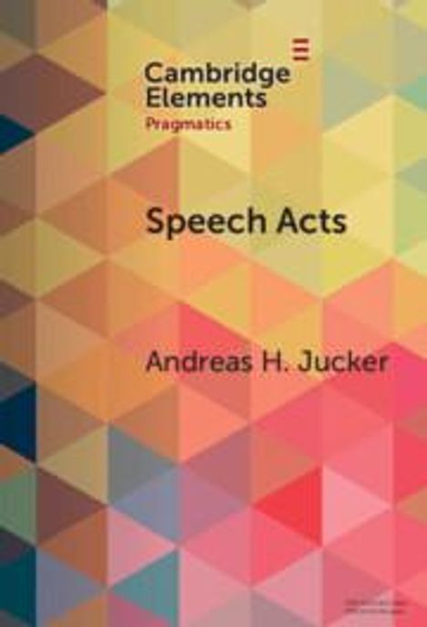 Andreas H Jucker: Speech Acts, Buch