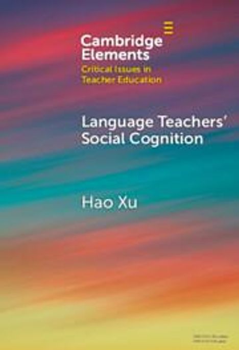 Hao Xu: Language Teachers' Social Cognition, Buch