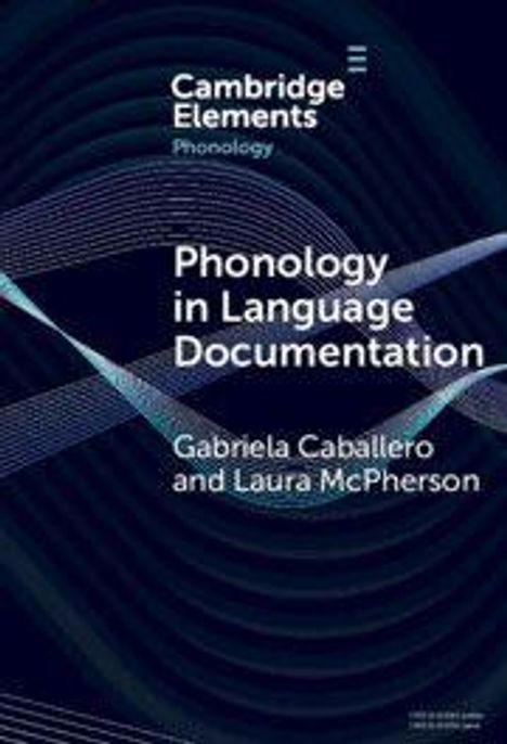 Gabriela Caballero: Phonology in Language Documentation, Buch