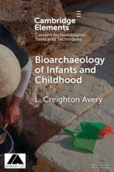 L. Creighton Avery: Bioarchaeology of Infants and Children, Buch