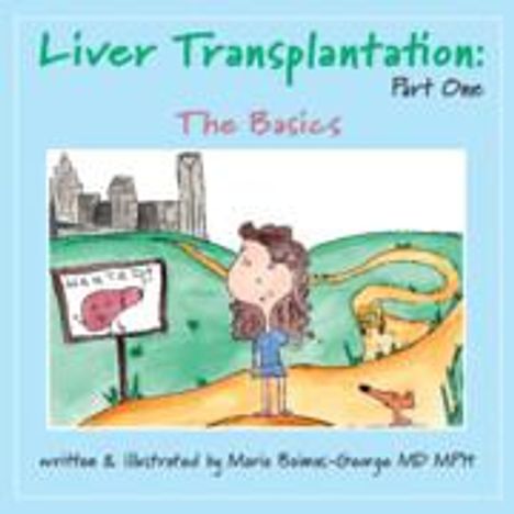 Maria Baimas-George: Liver Transplantation: Volume 1, Buch