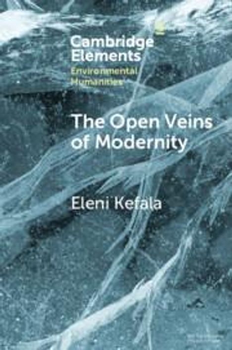 Eleni Kefala: The Open Veins of Modernity, Buch