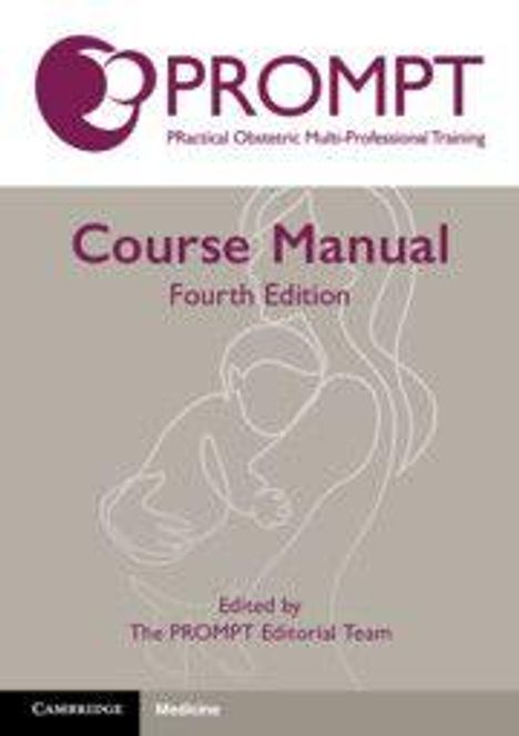 "Course Manual, Fourth Edition. Edited by The PROMPT Editorial Team." Oben Logo mit stilisierter Mutter und Kind.