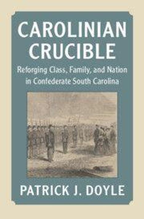 Patrick J. Doyle: Carolinian Crucible, Buch