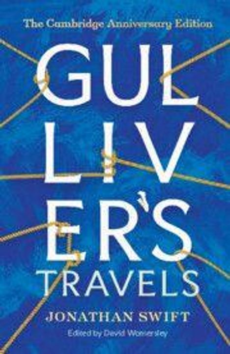 "The Cambridge Anniversary Edition. Gulliver's Travels. Jonathan Swift. Edited by David Womersley. Blauer Hintergrund."