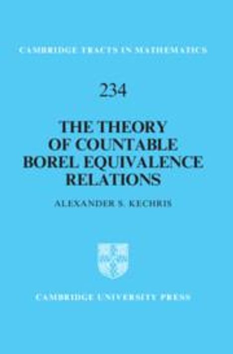 Alexander S Kechris: The Theory of Countable Borel Equivalence Relations, Buch