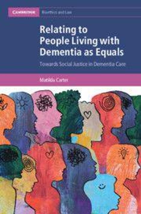 Matilda Carter: Relating to People Living with Dementia as Equals, Buch