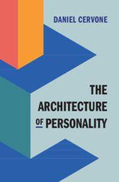 „THE ARCHITECTURE OF PERSONALITY“ von Daniel Cervone. Abstrakte geometrische Formen in Blau, Orange und Rot.