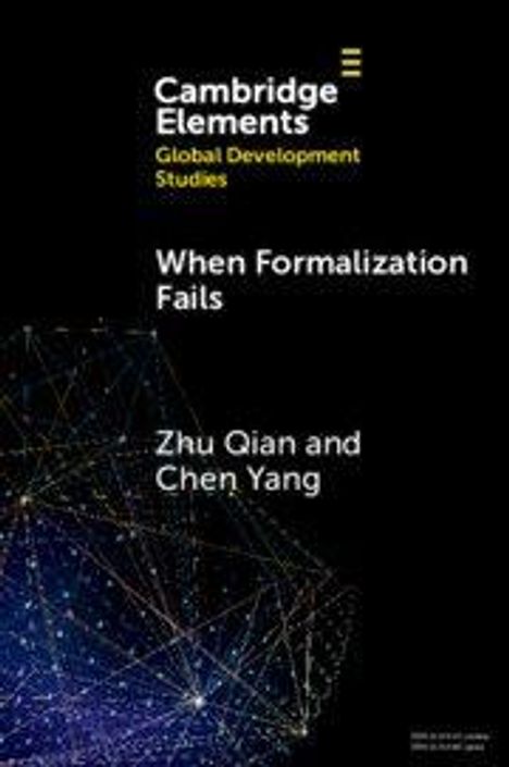 Texte: "Cambridge Elements Global Development Studies", "When Formalization Fails", "Zhu Qian and Chen Yang". Schwarzer Hintergrund mit abstraktem Muster.