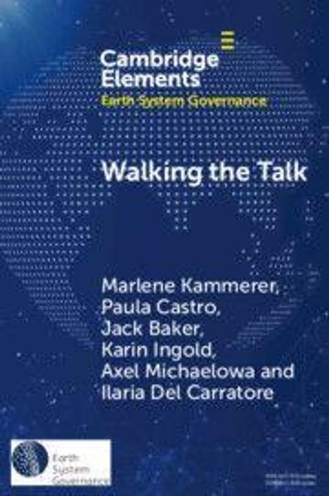 Text "Cambridge Elements, Earth System Governance, Walking the Talk." Autorenliste: Marlene Kammerer, Paula Castro.