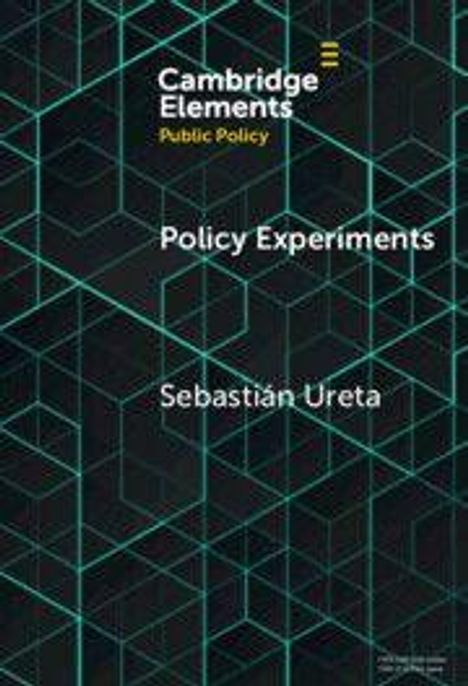 "Cambridge Elements: Public Policy", "Policy Experiments", "Sebastián Ureta" steht auf einem geometrischen Muster.