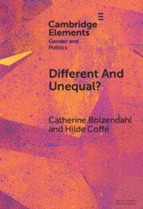 Texts: "Cambridge Elements Gender and Politics. Different And Unequal? Catherine Bolzendahl and Hilde Coffé." Hintergrund in Orange-Violett.