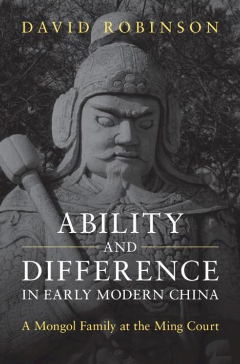 David Robinson: Ability and Difference in Early Modern China, Buch