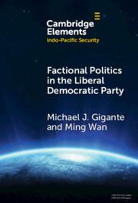 Michael J. Gigante: Factional Politics in the Liberal Democratic Party, Buch