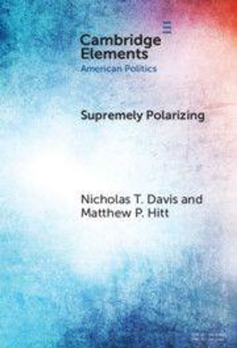 „Supremely Polarizing“, Autoren Nicholas T. Davis und Matthew P. Hitt. Hintergrund in blau-rot-verlaufenden Tönen.