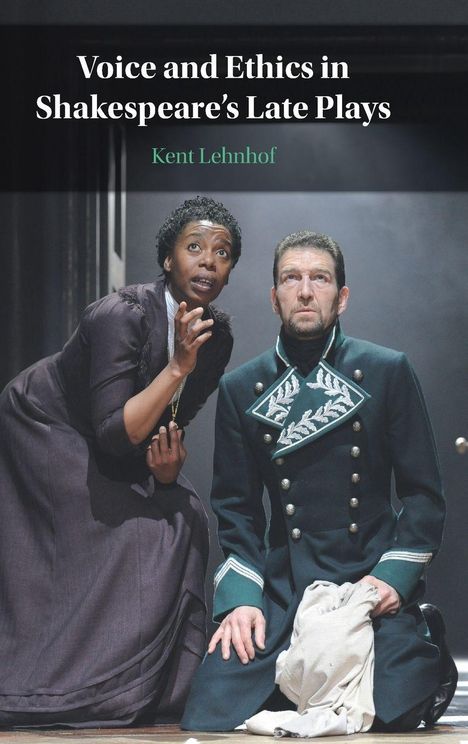 "Voice and Ethics in Shakespeare's Late Plays", Kent Lehnhoff. Zwei Personen in Theaterkostümen, eine Frau und ein Mann knieen.