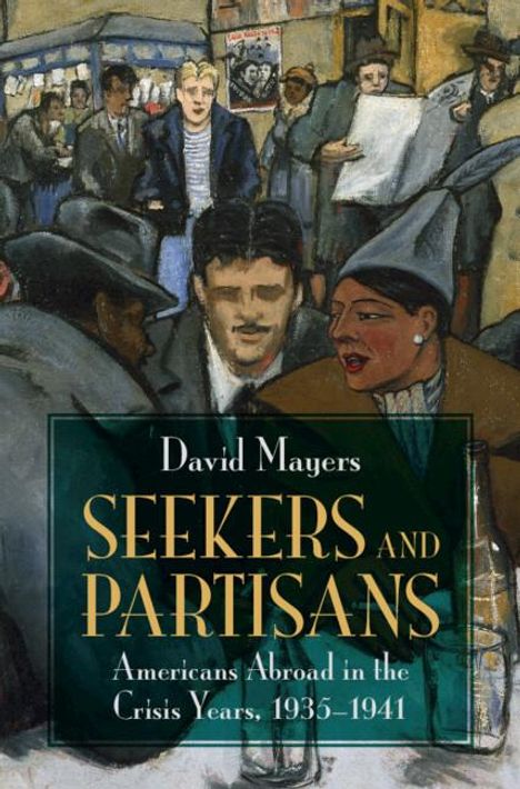David Mayers: Seekers and Partisans, Buch