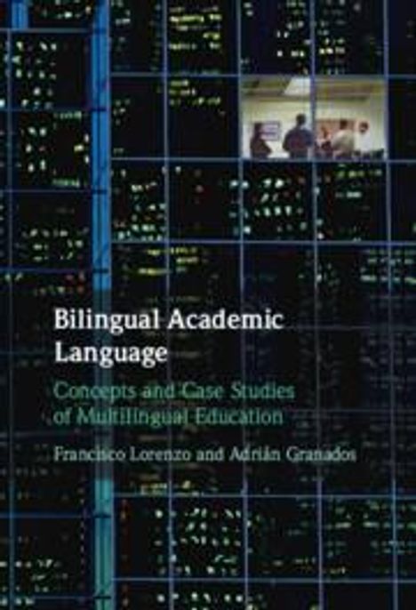 Adrian Granados: Bilingual Academic Language, Buch